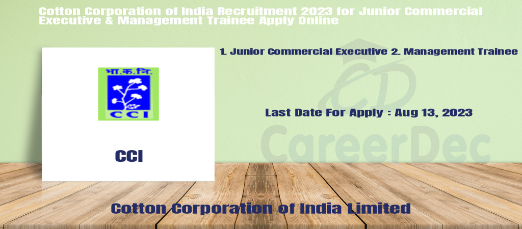 Cotton Corporation of India Recruitment 2023 for Junior Commercial Executive & Management Trainee Apply Online Cover Image