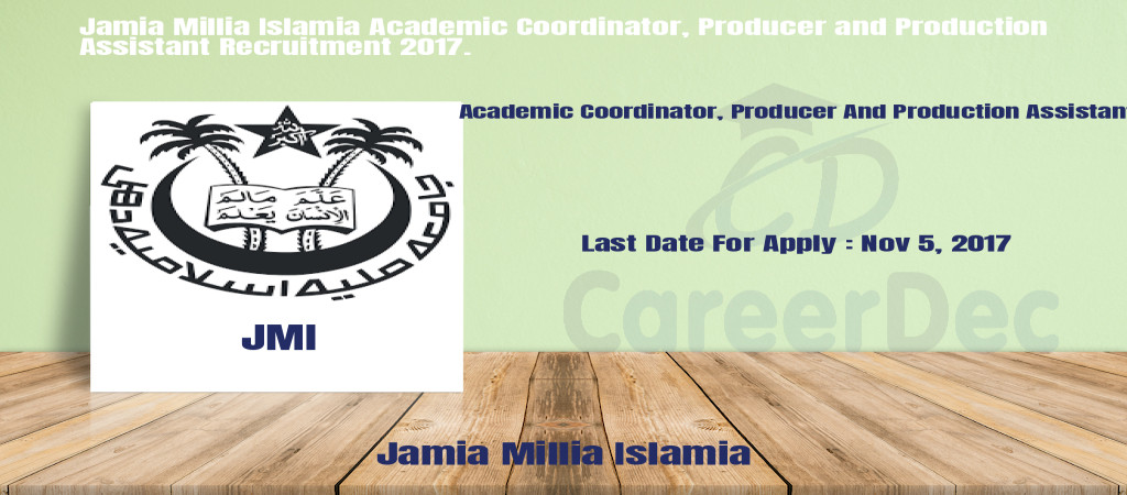 Jamia Millia Islamia Academic Coordinator, Producer and Production Assistant Recruitment 2017. Cover Image
