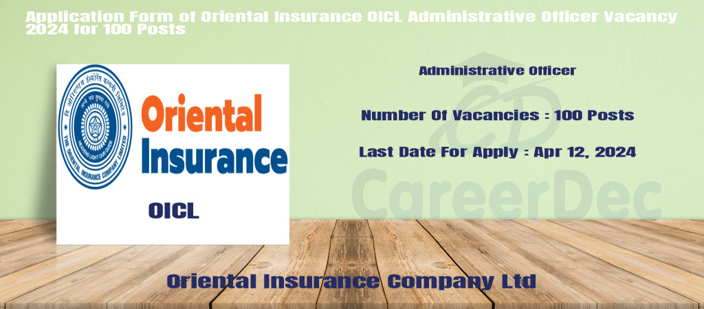 Application Form of Oriental Insurance OICL Administrative Officer Vacancy 2024 for 100 Posts Cover Image