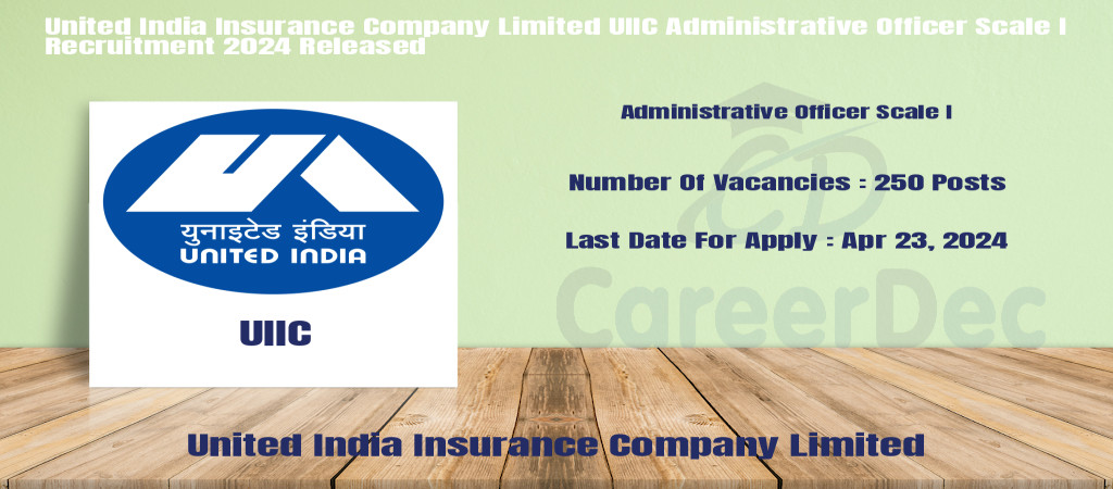 United India Insurance Company Limited UIIC Administrative Officer Scale I Recruitment 2024 Released Cover Image