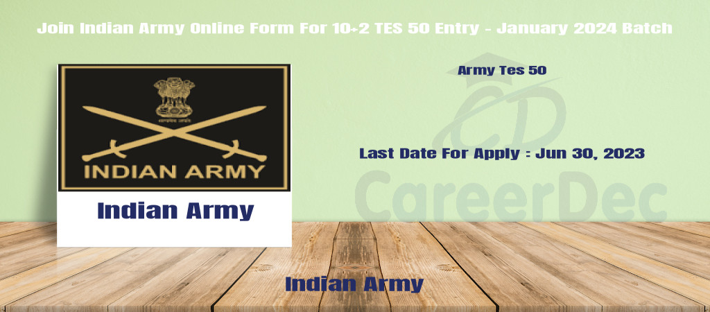 Join Indian Army Online Form For 10+2 TES 50 Entry - January 2024 Batch Cover Image