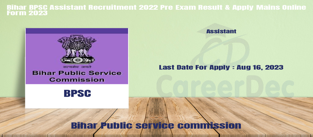 Bihar BPSC Assistant Recruitment 2022 Pre Exam Result & Apply Mains Online Form 2023 Cover Image