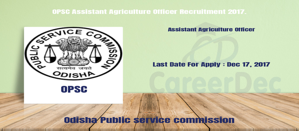 OPSC Assistant Agriculture Officer Recruitment 2017. Cover Image