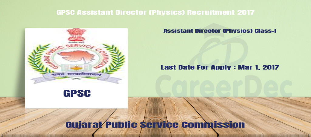 GPSC Assistant Director (Physics) Recruitment 2017 Cover Image
