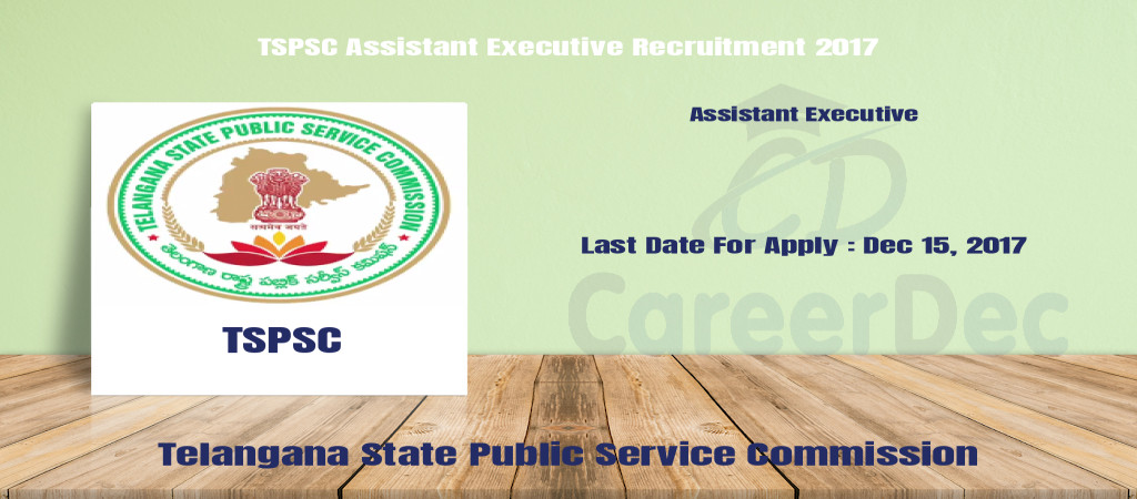 TSPSC Assistant Executive Recruitment 2017 Cover Image