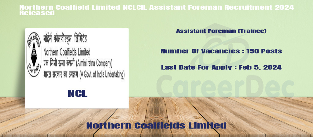 Northern Coalfield Limited NCLCIL Assistant Foreman Recruitment 2024 Released Cover Image