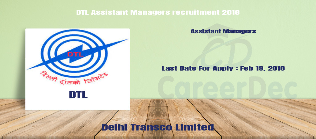 DTL Assistant Managers recruitment 2018 Cover Image