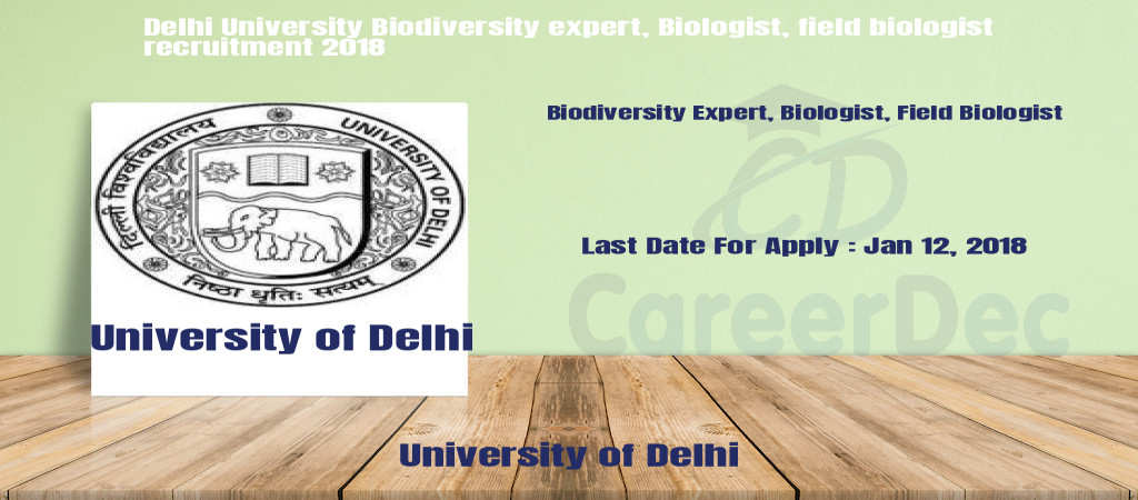 Delhi University Biodiversity expert, Biologist, field biologist recruitment 2018 Cover Image