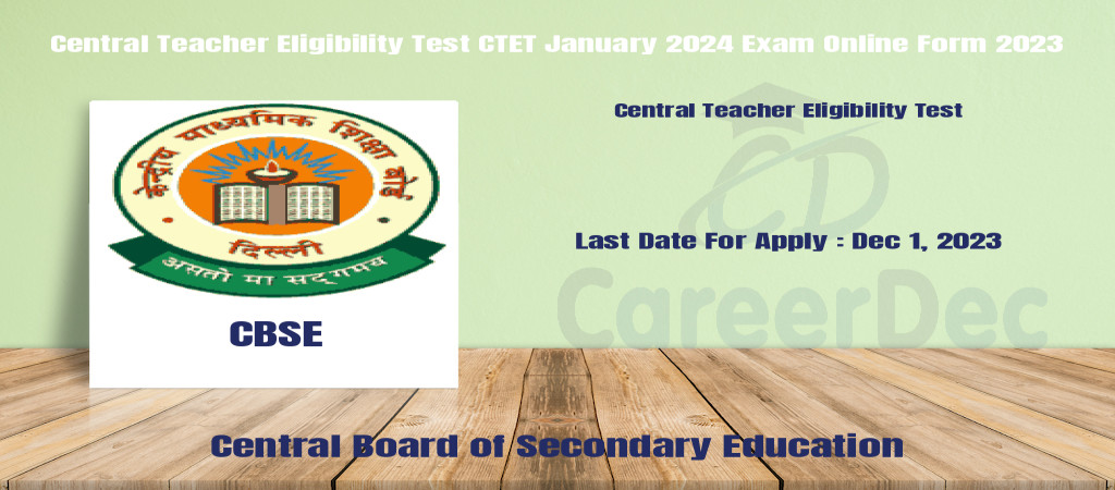 Central Teacher Eligibility Test CTET January 2024 Exam Online Form 2023 Cover Image