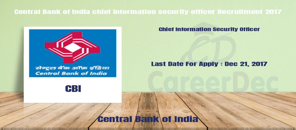 Central Bank of India chief information security officer Recruitment 2017 Cover Image