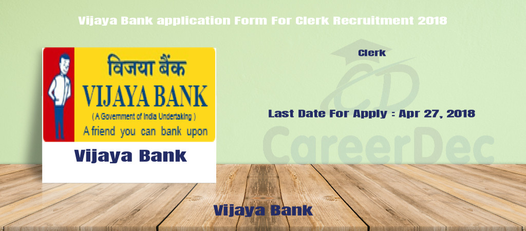 Vijaya Bank application Form For Clerk Recruitment 2018 Cover Image