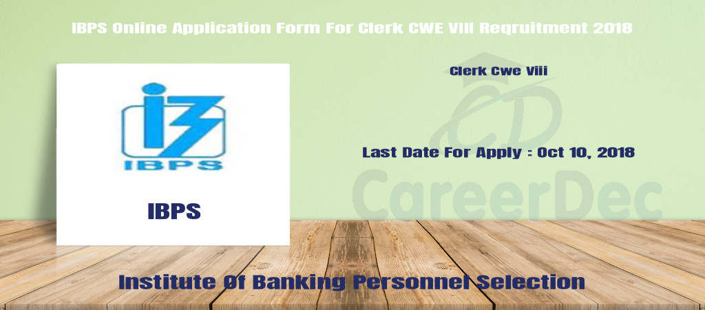 IBPS Online Application Form For Clerk CWE VIII Reqruitment 2018 Cover Image