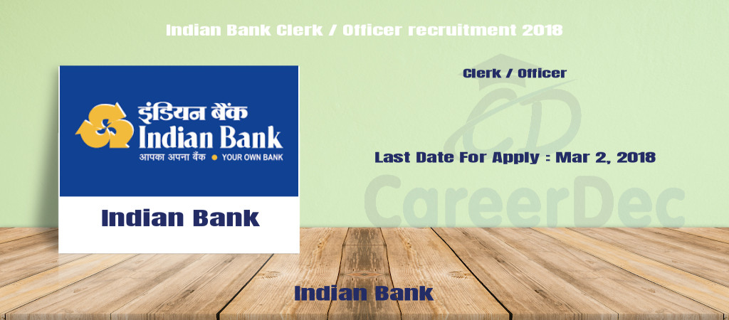 Indian Bank Clerk / Officer recruitment 2018 Cover Image