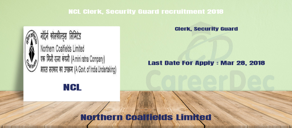 NCL Clerk, Security Guard recruitment 2018 Cover Image