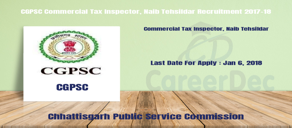 CGPSC Commercial Tax Inspector, Naib Tehsildar Recruitment 2017-18 Cover Image