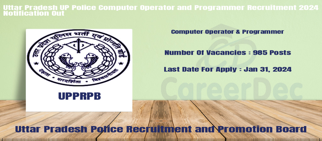 Uttar Pradesh UP Police Computer Operator and Programmer Recruitment 2024 Notification Out Cover Image