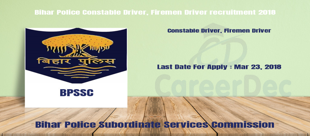 Bihar Police Constable Driver, Firemen Driver recruitment 2018 Cover Image