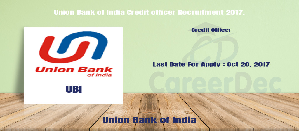 Union Bank of India Credit officer Recruitment 2017. Cover Image