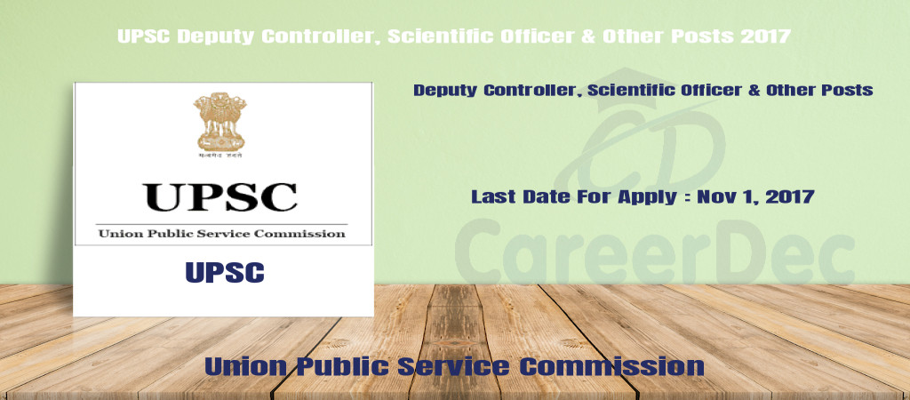 UPSC Deputy Controller, Scientific Officer & Other Posts 2017 Cover Image