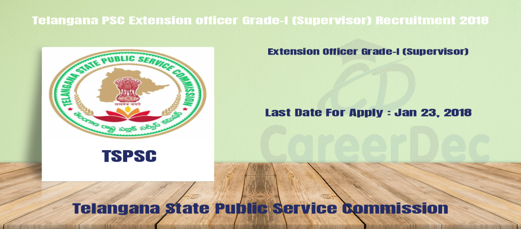 Telangana PSC Extension officer Grade-I (Supervisor) Recruitment 2018 Cover Image