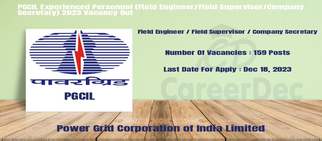 PGCIL Experienced Personnel (Field Engineer/Field Supervisor/Company Secretary) 2023 Vacancy Out Cover Image