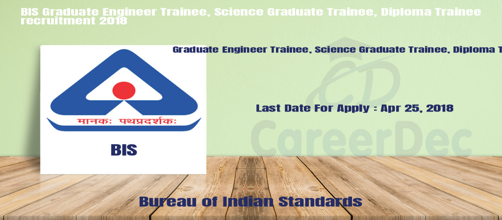 BIS Graduate Engineer Trainee, Science Graduate Trainee, Diploma Trainee recruitment 2018 Cover Image