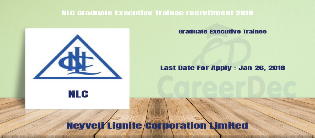 NLC Graduate Executive Trainee recruitment 2018 Cover Image