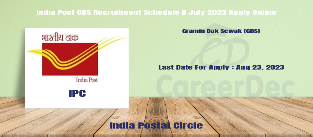 India Post GDS Recruitment Schedule II July 2023 Apply Online Cover Image