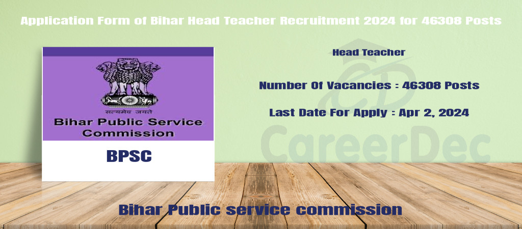 Application Form of Bihar Head Teacher Recruitment 2024 for 46308 Posts Cover Image