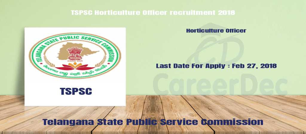 TSPSC Horticulture Officer recruitment 2018 Cover Image
