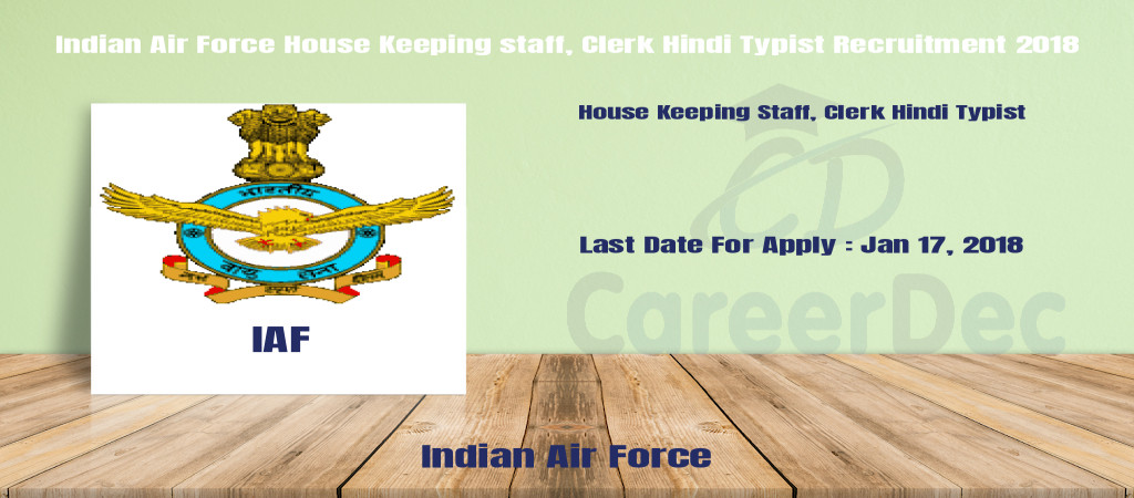 Indian Air Force House Keeping staff, Clerk Hindi Typist Recruitment 2018 Cover Image