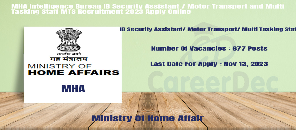 MHA Intelligence Bureau IB Security Assistant / Motor Transport and Multi Tasking Staff MTS Recruitment 2023 Apply Online Cover Image