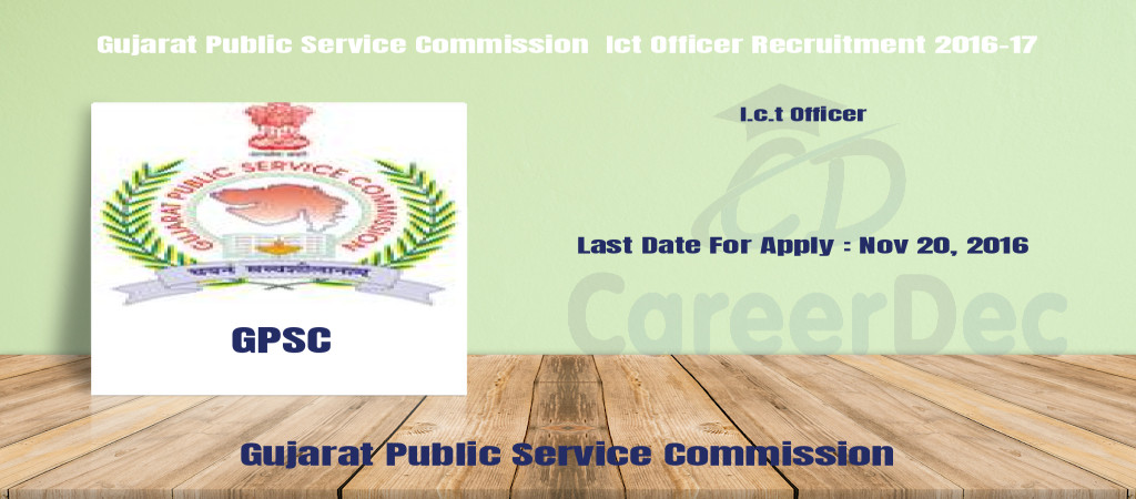 Gujarat Public Service Commission  Ict Officer Recruitment 2016-17 Cover Image