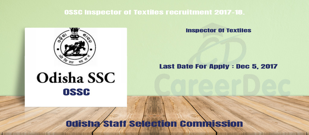 OSSC Inspector of Textiles recruitment 2017-18. Cover Image