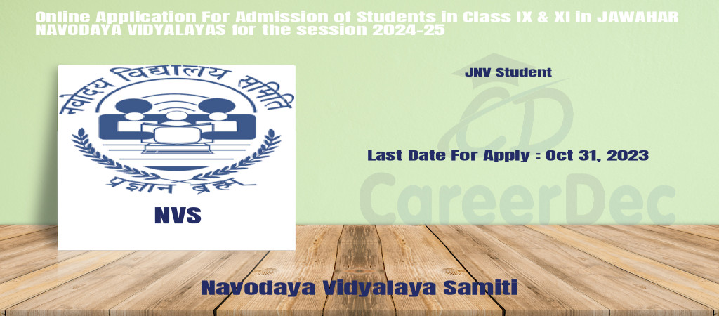 Online Application For Admission of Students in Class IX & XI in JAWAHAR  NAVODAYA VIDYALAYAS for the session 2024-25 Cover Image