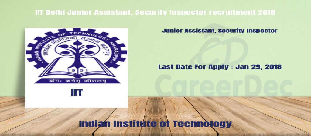 IIT Delhi Junior Assistant, Security Inspector recruitment 2018 Cover Image