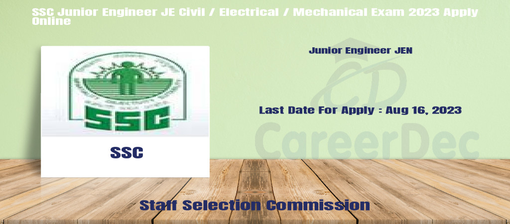 SSC Junior Engineer JE Civil / Electrical / Mechanical Exam 2023 Apply Online Cover Image