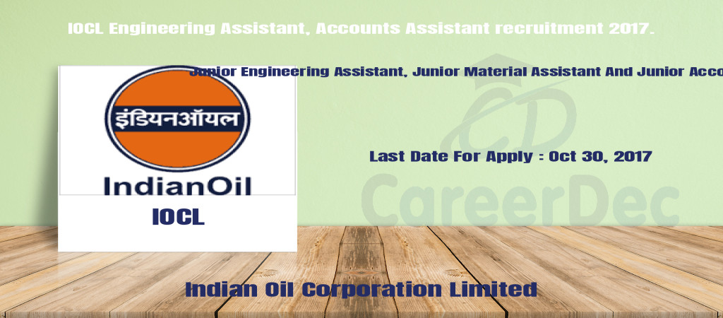 IOCL Engineering Assistant, Accounts Assistant recruitment 2017. Cover Image