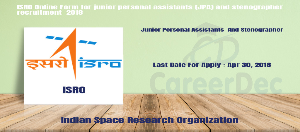 ISRO Online Form for junior personal assistants (JPA) and stenographer recruitment  2018 Cover Image