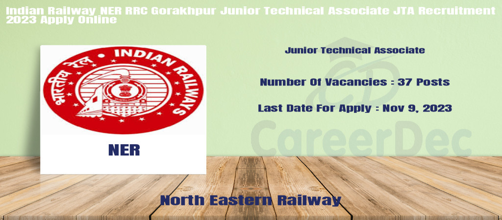 Indian Railway NER RRC Gorakhpur Junior Technical Associate JTA Recruitment 2023 Apply Online Cover Image