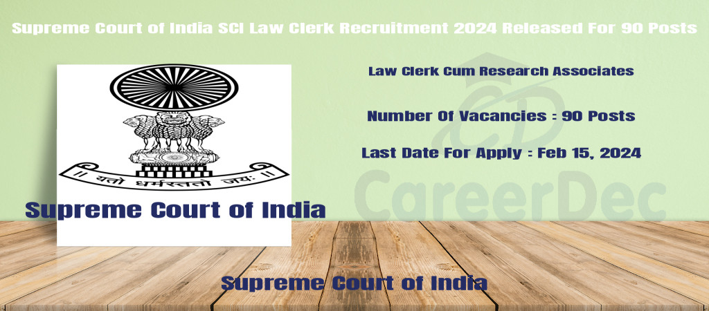 Supreme Court of India SCI Law Clerk Recruitment 2024 Released For 90 Posts Cover Image
