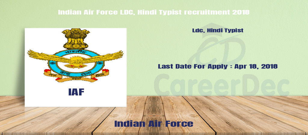 Indian Air Force LDC, Hindi Typist recruitment 2018 Cover Image