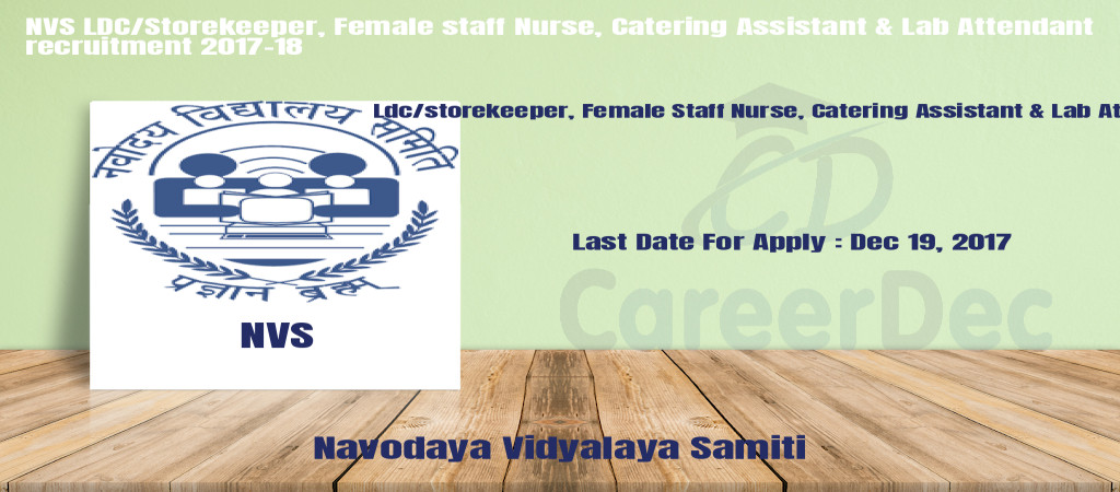 NVS LDC/Storekeeper, Female staff Nurse, Catering Assistant & Lab Attendant recruitment 2017-18 Cover Image