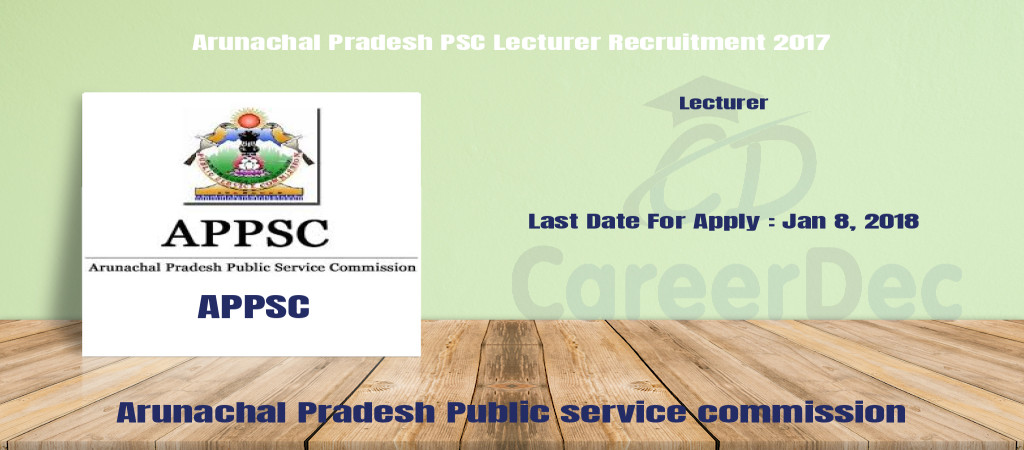 Arunachal Pradesh PSC Lecturer Recruitment 2017 Cover Image