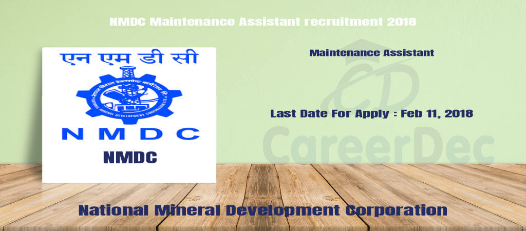 NMDC Maintenance Assistant recruitment 2018 Cover Image