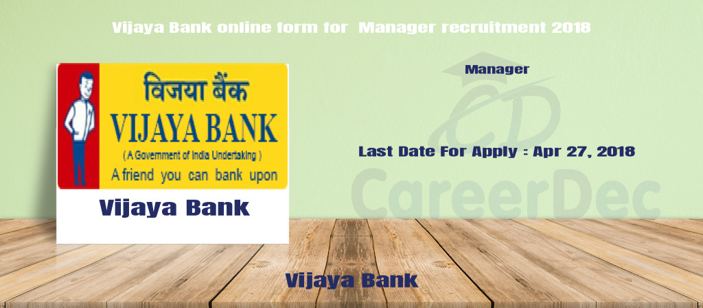 Vijaya Bank online form for  Manager recruitment 2018 Cover Image