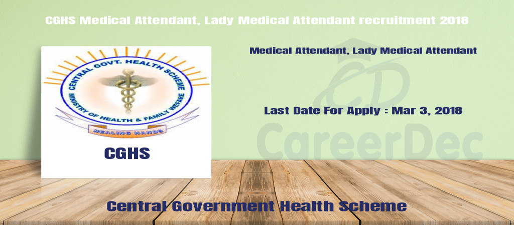 CGHS Medical Attendant, Lady Medical Attendant recruitment 2018 Cover Image