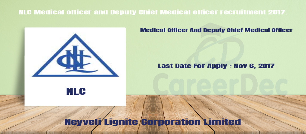 NLC Medical officer and Deputy Chief Medical officer recruitment 2017. Cover Image