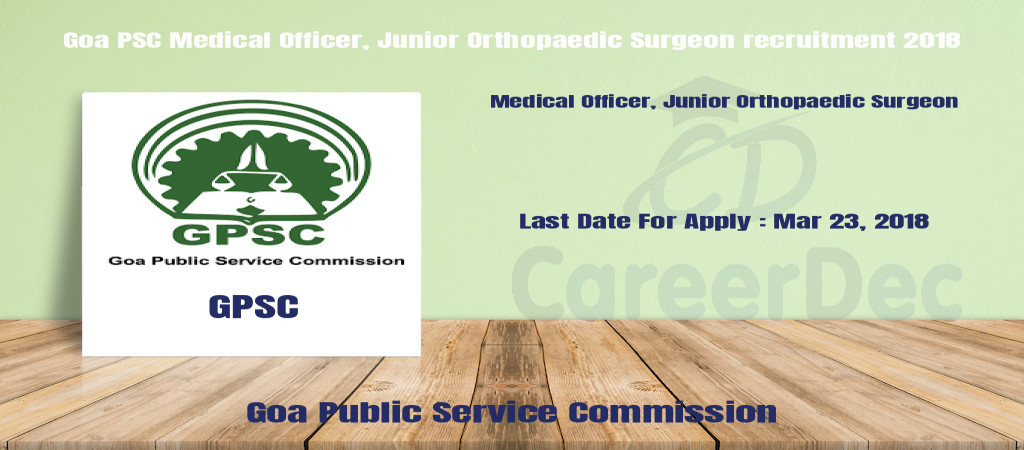 Goa PSC Medical Officer, Junior Orthopaedic Surgeon recruitment 2018 Cover Image