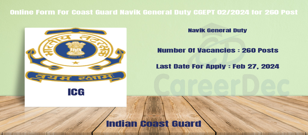 Online Form For Coast Guard Navik General Duty CGEPT 02/2024 for 260 Post Cover Image